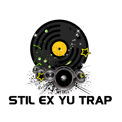 Stil Radio (ExYu Trap)